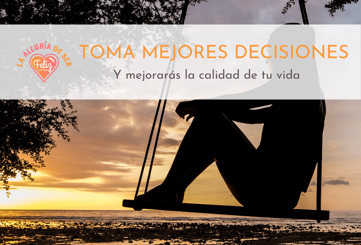 toma mejores decisiones por Ana Maria Rendo